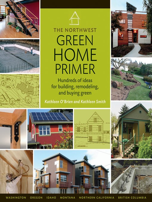 Title details for The Northwest Green Home Primer by Kathleen Smith - Available